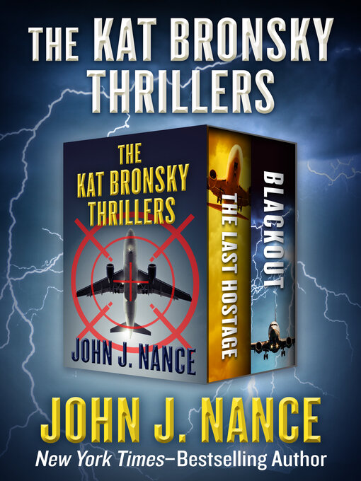 Title details for The Kat Bronsky Thrillers by John J. Nance - Available